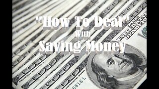 "How To Deal" With Saving Money: 5 Simple Tips to Help You Get Started Ultimate Guide to SavingMoney