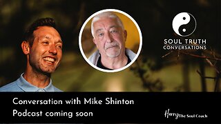 Soul Conversation with Mike Shinton
