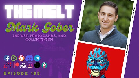 EP163- Mark Gober | The WEF, Propaganda, and Collectivism (FREE FIRST HOUR)