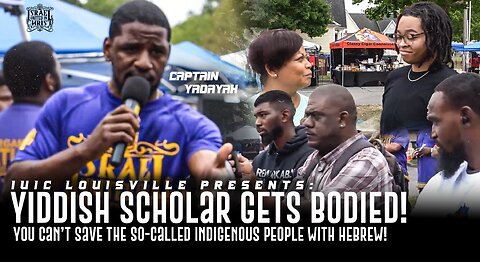 IUIC LOUISVILLE Presents: Captain Yadayah - Yiddish Scholar gets BODIED!