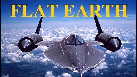 United States Air Force SR-71 pilot proves Flat Earth - Mike Helmick mirror ✅