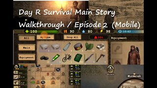 Day R Survival Main Story Walkthrough / Episode 2 (Mobile)