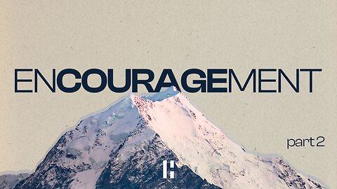 Encouragement - Part 2 | LIVE | Bible Study