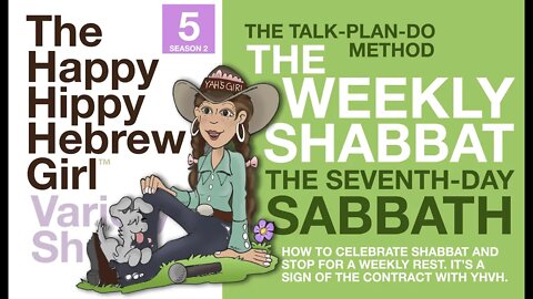3HGVS #5, Season 2 (Topic: How to keep the Weekly Shabbat)