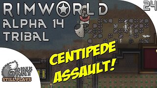 Rimworld Alpha 14 Tribal | Big Mechanoid Assault A Group of Centipedes Incoming | Part 24 | Gameplay