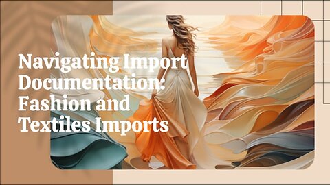 Customs Requirements for Fashion Imports