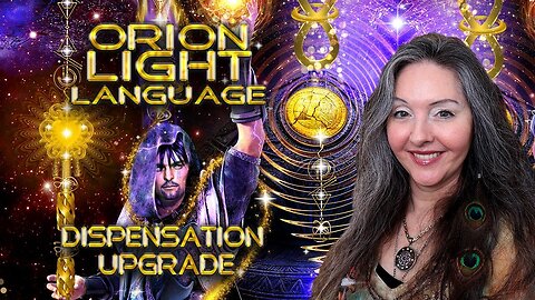 Dispensation Upgrade Orion Light Language Activation By Lightstar