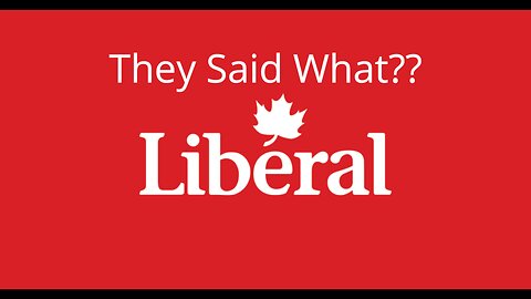 Liberals Said What?