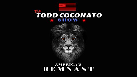 His Glory Presents: The Todd Coconato Show: “America’s Remnant” Ep. 59