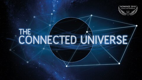 The Connected Universe - 2016 (Malcom Carter, Nassim Haramein, Patrick Stewart)