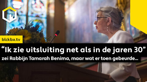 “Ik zie uitsluiting net als in de jaren 30” zei Rabbijn Tamarah Benima, maar wat er toen gebeurde...