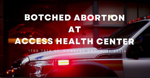 Another botched abortion at Acces Health Center in Illinois (10-21-2022)