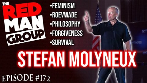 The Ultimate Power of Philosophy – Stefan Molyneux on @The Red Man Group Ep. 172