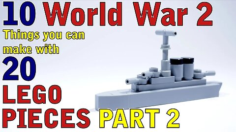 10 World War 2 things you can make with 20 Lego pieces Part 2