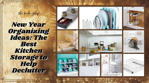 The Teelie Blog| New Year Organizing Ideas: The Best Kitchen Storage to Help Declutter |TeelieTurner