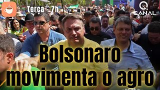 Bolsonaro movimenta o agro