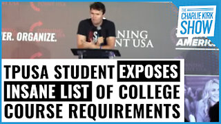 TPUSA Student Exposes Insane College Course Requirements