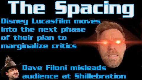 The Spacing - Disney Lucasfilm Follows Up On Their Preemptive Strike - Filoni Misleads