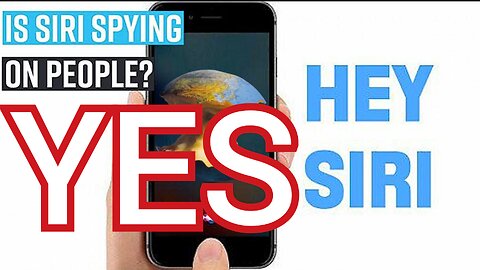 'IPHONE' USERS "BEWARE! 'SIRI' IS WATCHING & SPYING ON YOU"