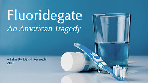 Fluoridegate: An American Tragedy (2013) - Documentary