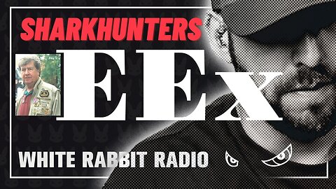 EEx Live | March 25, 2024 | Sharkhunters