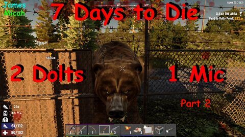 7 day to die : Arrow Bear , Blues Debut and The Vanishing Spear