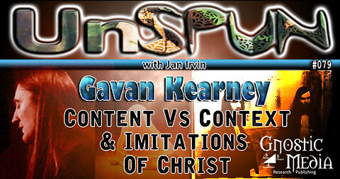 UnSpun 079 – Gavan Kearney: “Content Vs Context & Imitations Of Christ”