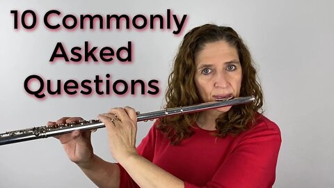 10 Commonly Asked Questions About the Flute - FluteTips 143