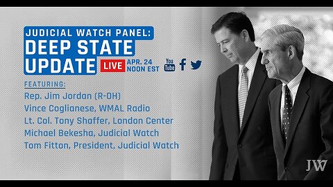 FLASHBACK: Judicial Watch Presents: An Update on 'The Deep State'