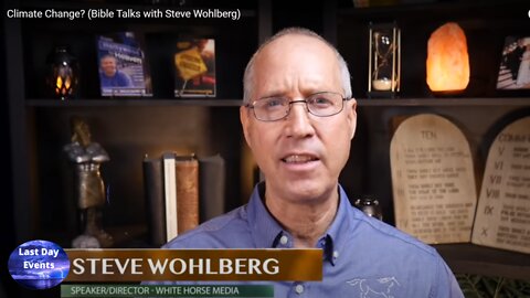 Steve Wohlberg: COP26- What The Bible Says About Climate Change