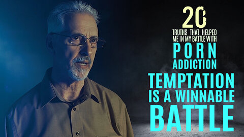 Truth #16 - Temptation is a Winnable Battle