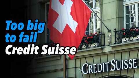 Too big to fail Credit Suisse