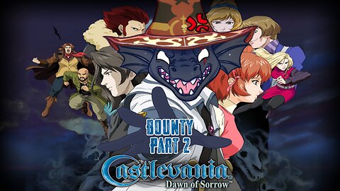 [Castlevania - Dawn of Sorrow][Bounty Part 2] Need more Sealant