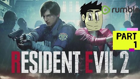 This City Needs Some Serious Help... l Resident Evil 2 Remake Part 1