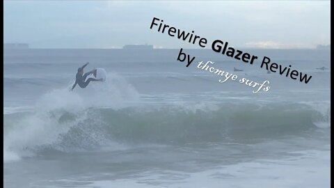 Rob Machado's Firewire Glazer Surfboard Review