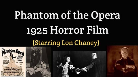 Phantom of the Opera (1925) Silent Film with Music