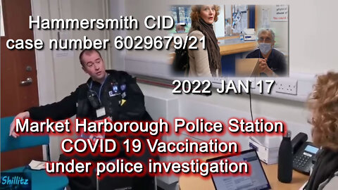 2022 JAN 18 Market Harborough Police Stn COVID 19 Vaccination under police investigation FULL VIDEO