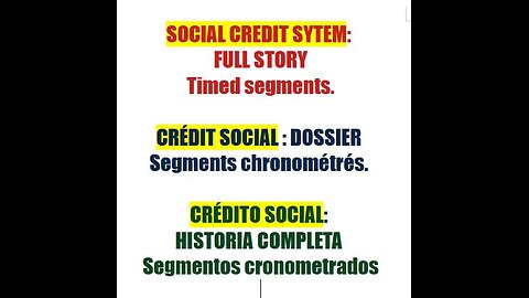 (Fra_En_Es) SOCIAL CREDIT: Full story DANGER __ Dossier CRÉDIT SOCIAL