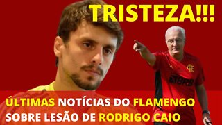 ÚLTIMAS NOTÍCIAS DO FLAMENGO SOBRE LESÃO DE RODRIGO CAIO - É TRETA!!! NOTÍCIAS DO FLAMENGO