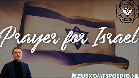 Het uitverkoren volk van God, Israël, heeft ons gebed nodig!