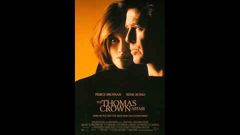 Trailer - The Thomas Crown Affair - 1999