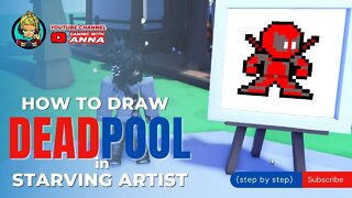 How To Draw Deadpool In Starving Artist Roblox