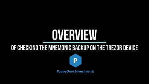Overview of Checking the Mnemonic Backup on the Trezor Hardware Device