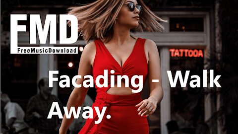 Facading - Walk Away Free music for youtube videos [FMD Release]