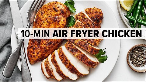 AIR FRYER CHICKEN BREASTS that are super tender, flavorful & juicy!