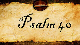 Psalm 40 | KJV Audio (With Text)
