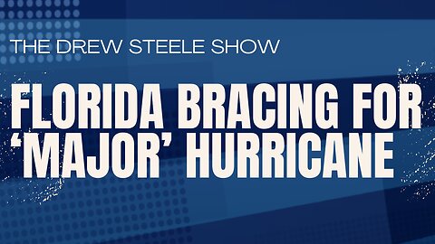Florida Bracing for ‘Major’ Hurricane