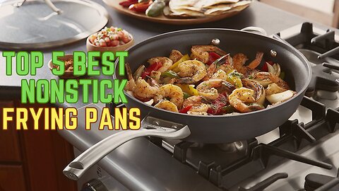 Top 5 Best Nonstick Frying Pans Review in 2024