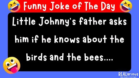 Dirty Joke | Johnny Learns about… | Funny Jokes on REALarious...🤣🤣🤣