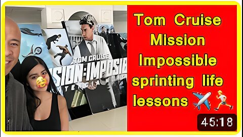 Tom Cruise important lessons sprinting in Mission Impossible & girls cooking for you abroad